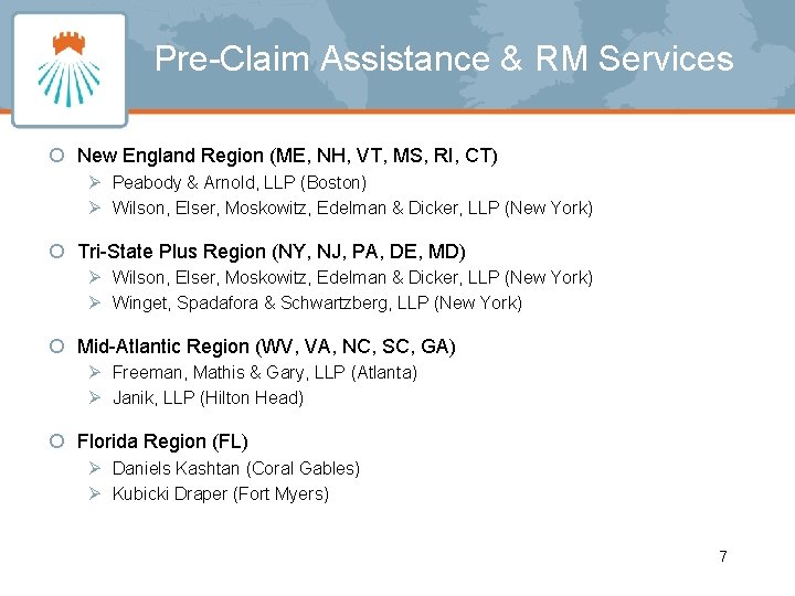 Pre-Claim Assistance & RM Services ¡ New England Region (ME, NH, VT, MS, RI,