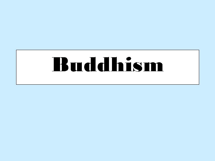 Buddhism 