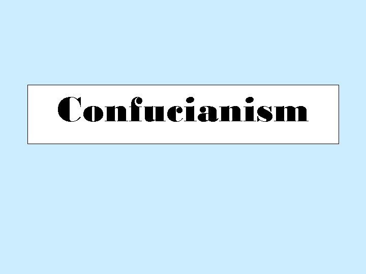 Confucianism 