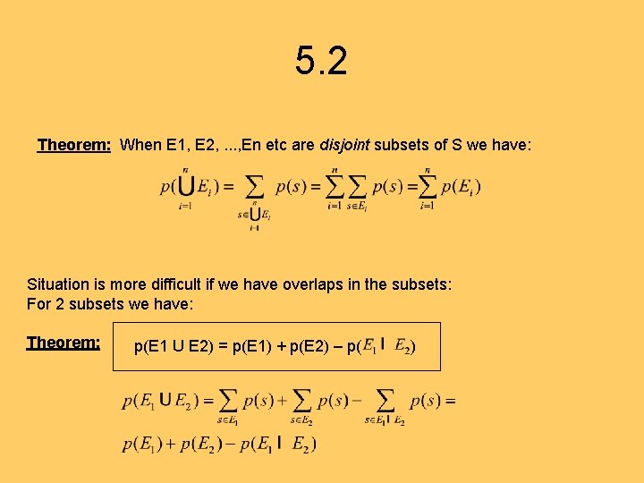 5. 2 Theorem: When E 1, E 2, . . . , En etc