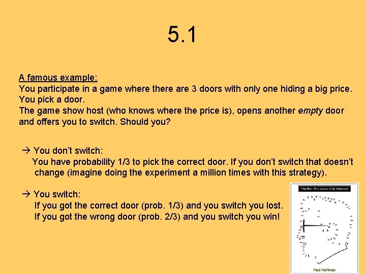 5. 1 A famous example: You participate in a game where there are 3