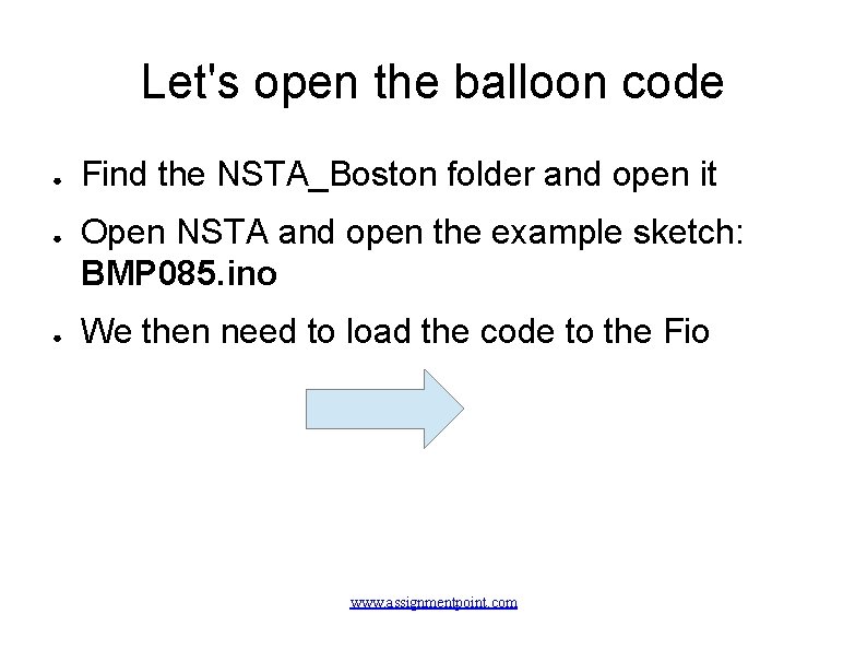 Let's open the balloon code ● ● ● Find the NSTA_Boston folder and open