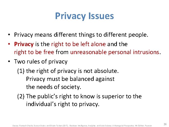 Privacy Issues • Privacy means different things to different people. • Privacy is the