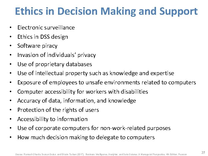 Ethics in Decision Making and Support • • • • Electronic surveillance Ethics in