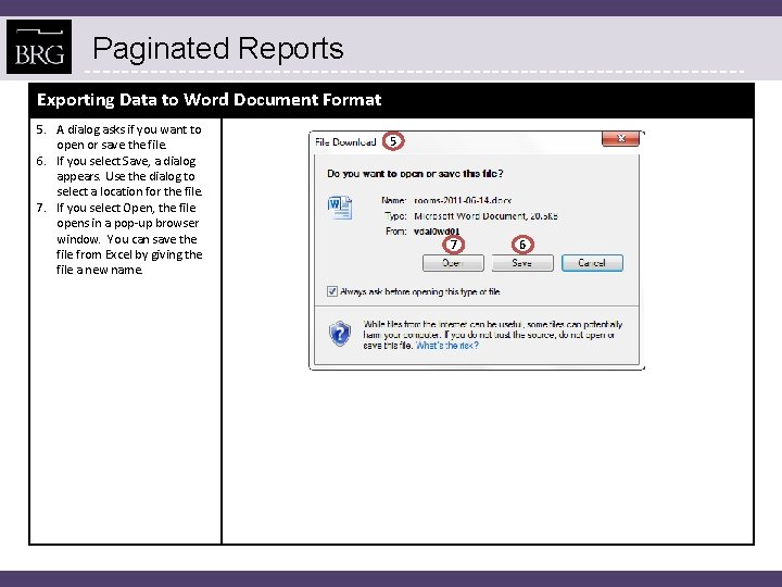 Paginated Reports Exporting Data to Word Document Format 5. A dialog asks if you