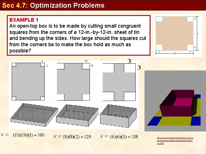 Sec 4. 7: Optimization Problems EXAMPLE 1 An open-top box is to be made