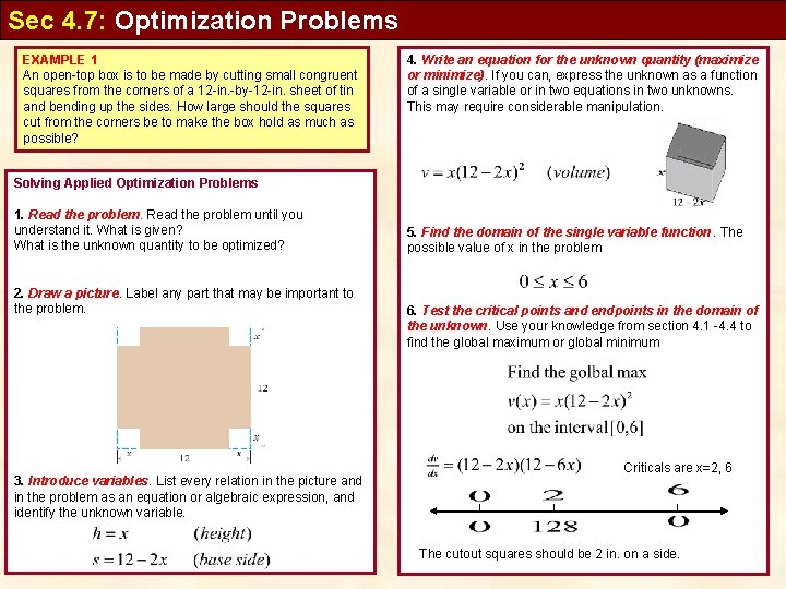 Sec 4. 7: Optimization Problems EXAMPLE 1 An open-top box is to be made