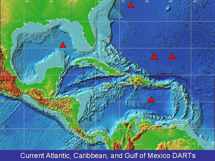 Current Atlantic, Caribbean, and Gulf of Mexico DARTs 