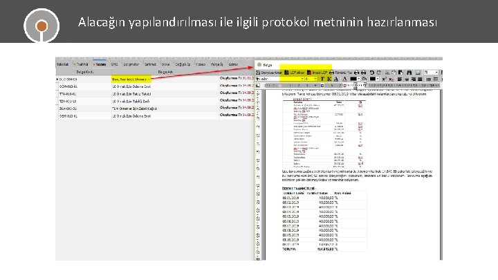 Alacağın yapılandırılması ile ilgili protokol metninin hazırlanması 