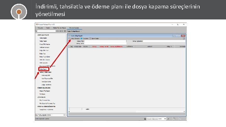 İndirimli, tahsilatla ve ödeme planı ile dosya kapama süreçlerinin yönetilmesi 