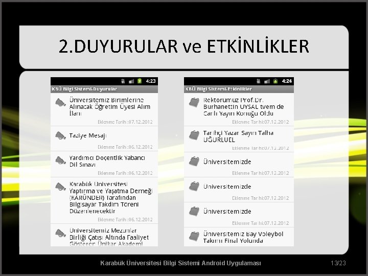 2. DUYURULAR ve ETKİNLİKLER Karabük Üniversitesi Bilgi Sistemi Android Uygulaması 13/23 