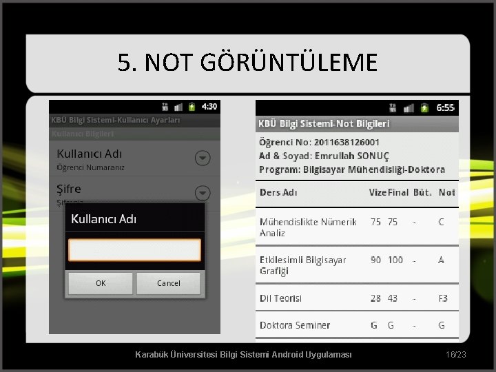 5. NOT GÖRÜNTÜLEME Karabük Üniversitesi Bilgi Sistemi Android Uygulaması 16/23 