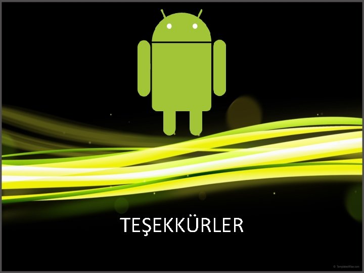 TEŞEKKÜRLER 