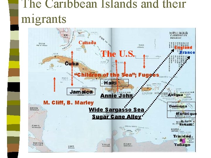 The Caribbean Islands and their migrants Canada The U. S. “Children of the Sea”;