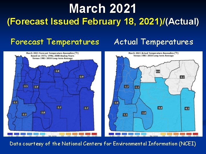 March 2021 (Forecast Issued February 18, 2021)/(Actual) Forecast Temperatures Actual Temperatures Data courtesy of