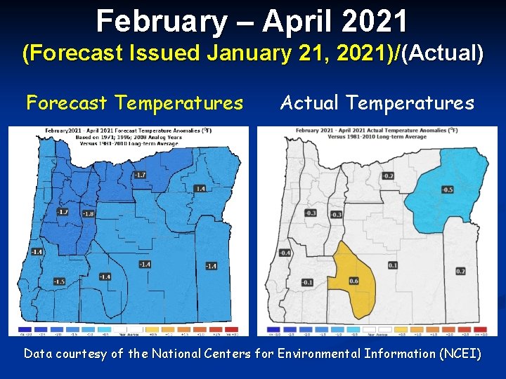 February – April 2021 (Forecast Issued January 21, 2021)/(Actual) Forecast Temperatures Actual Temperatures Data