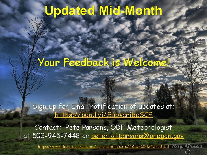 Updated Mid-Month Your Feedback is Welcome! Sign-up for Email notification of updates at: https: