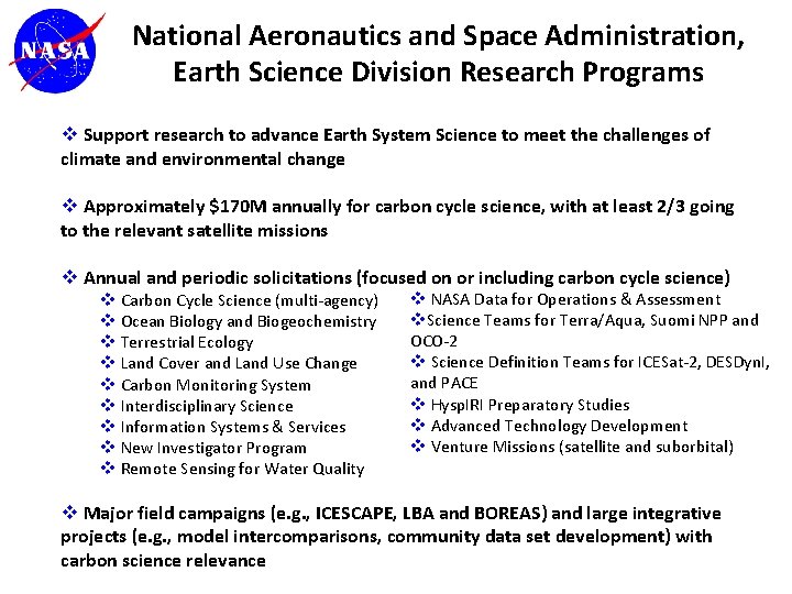National Aeronautics and Space Administration, Earth Science Division Research Programs v Support research to