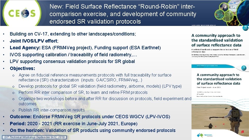 New: Field Surface Reflectance “Round-Robin” intercomparison exercise, and development of community endorsed SR validation