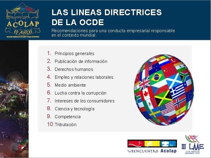 LAS LINEAS DIRECTRICES DE LA OCDE Recomendaciones para una conducta empresarial responsable en el