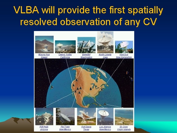 VLBA will provide the first spatially resolved observation of any CV 