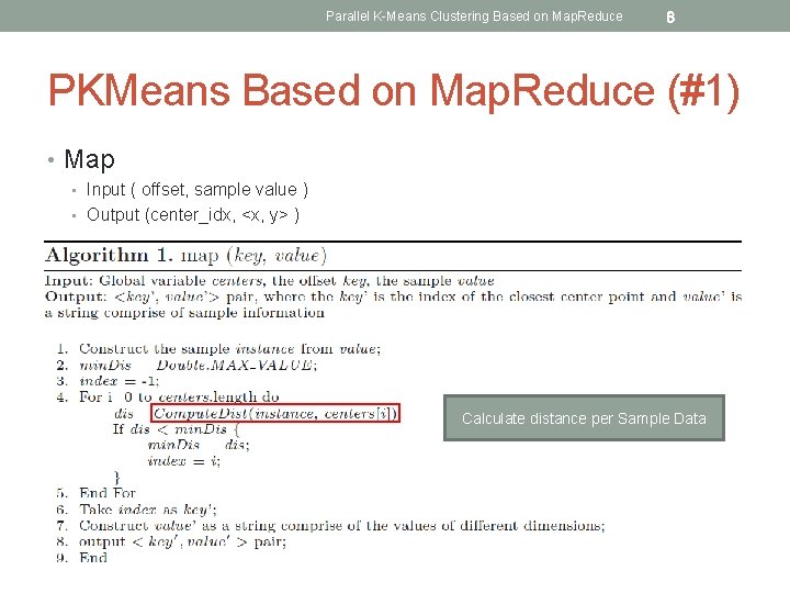 Parallel K-Means Clustering Based on Map. Reduce 6 PKMeans Based on Map. Reduce (#1)