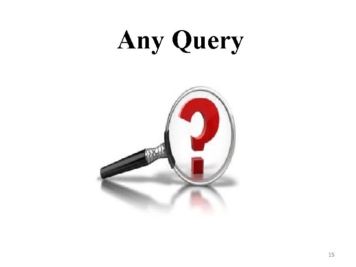 Any Query 15 
