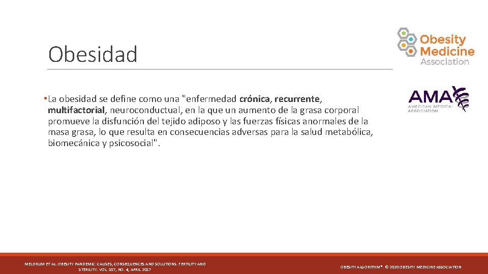 Obesidad • La obesidad se define como una "enfermedad crónica, recurrente, multifactorial, neuroconductual, en