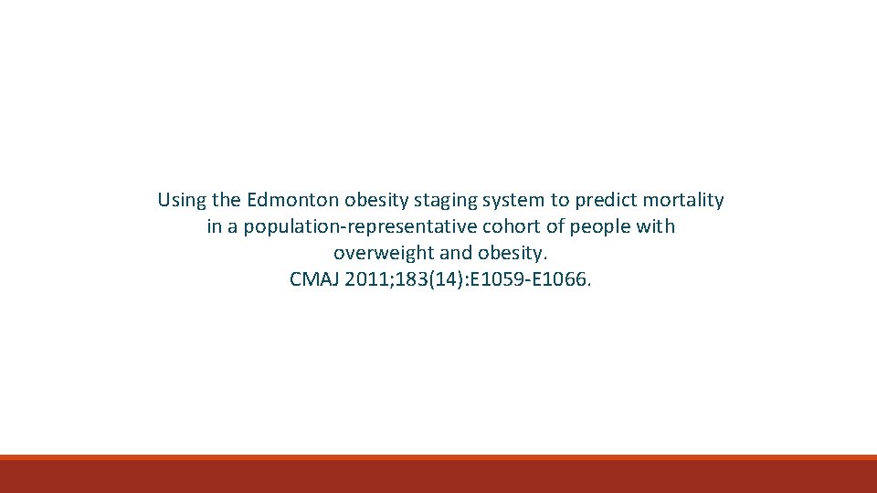 Using the Edmonton obesity staging system to predict mortality in a population-representative cohort of