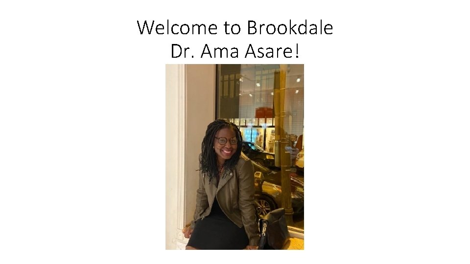 Welcome to Brookdale Dr. Ama Asare! 