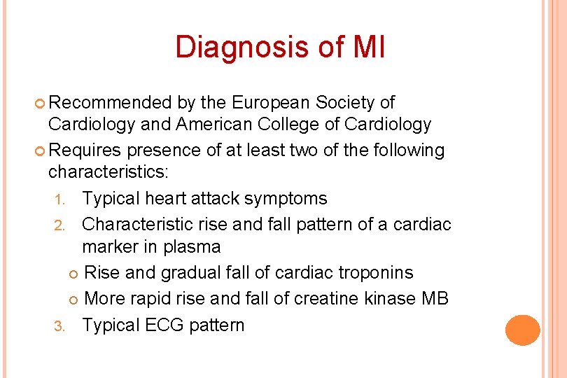 Diagnosis of MI Recommended by the European Society of Cardiology and American College of