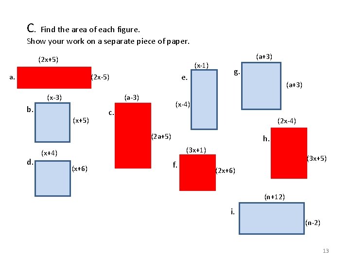 C. Find the area of each figure. Show your work on a separate piece
