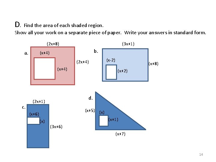 D. Find the area of each shaded region. Show all your work on a