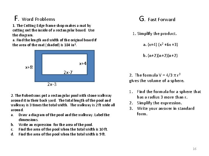 F. Word Problems 1. The Cutting Edge frame shop makes a mat by cutting