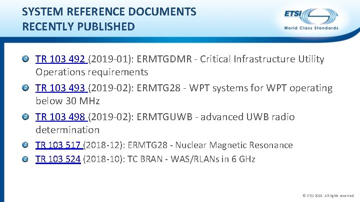 SYSTEM REFERENCE DOCUMENTS RECENTLY PUBLISHED TR 103 492 (2019 -01): ERMTGDMR - Critical Infrastructure