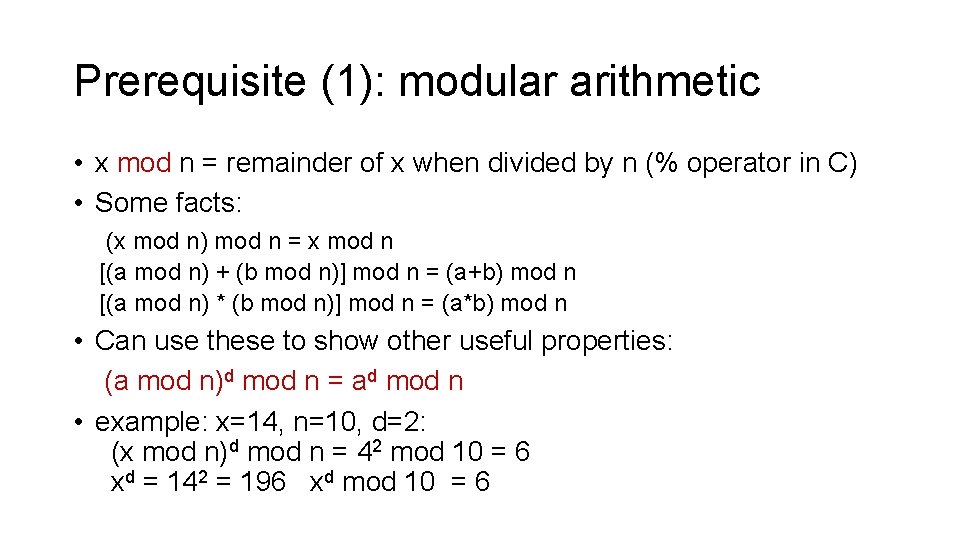 Prerequisite (1): modular arithmetic • x mod n = remainder of x when divided