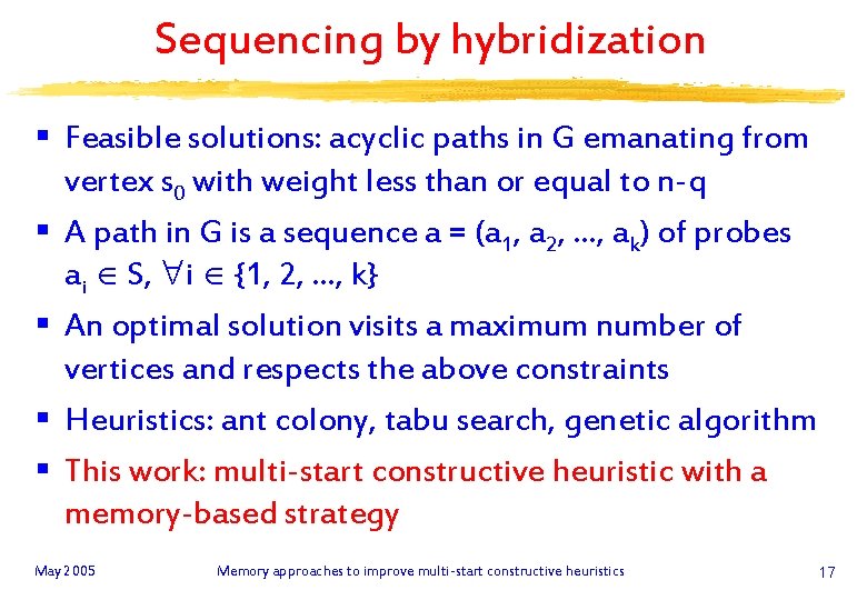 Sequencing by hybridization § Feasible solutions: acyclic paths in G emanating from vertex s