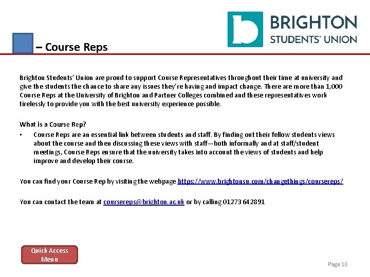 – Course Reps Brighton Students’ Union are proud to support Course Representatives throughout their