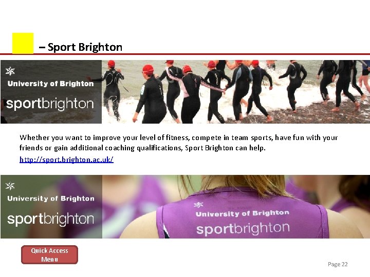 – Sport Brighton Whether you want to improve your level of fitness, compete in