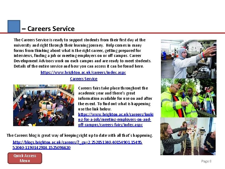 – Careers Service The Careers Service is ready to support students from their first