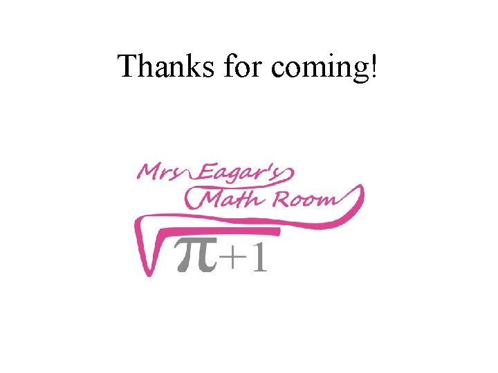 Thanks for coming! 