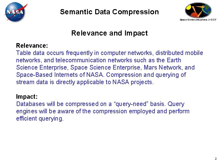 Semantic Data Compression Relevance and Impact Relevance: Table data occurs frequently in computer networks,