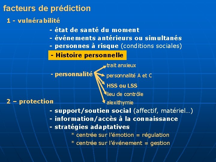 facteurs de prédiction 1 - vulnérabilité - état de santé du moment - événements