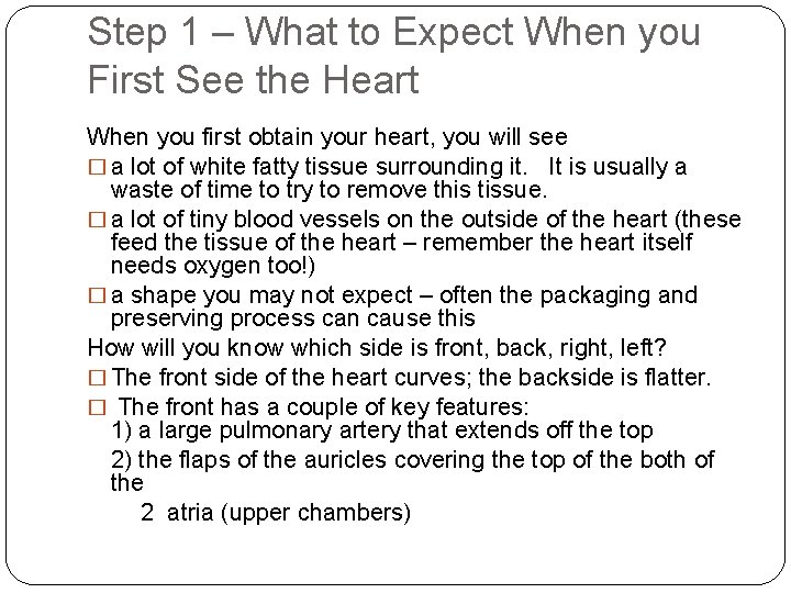 Step 1 – What to Expect When you First See the Heart When you