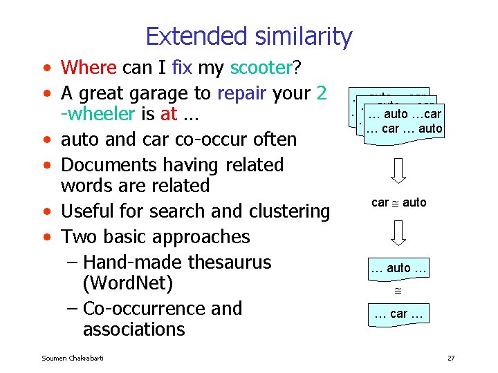 Extended similarity • Where can I fix my scooter? • A great garage to