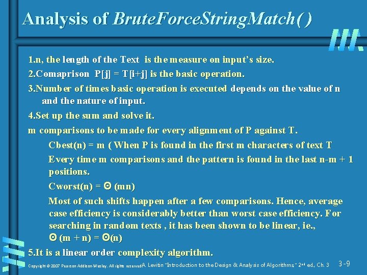 Analysis of Brute. Force. String. Match( ) 1. n, the length of the Text
