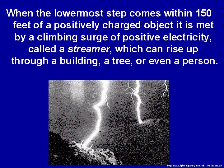 When the lowermost step comes within 150 feet of a positively charged object it
