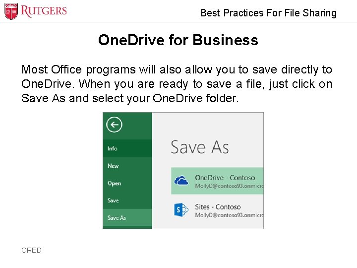 Best Practices For File Sharing One. Drive for Business Most Office programs will also