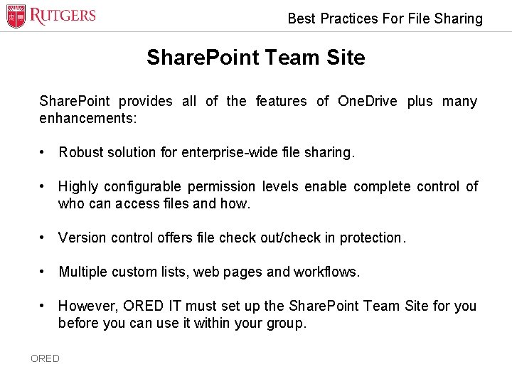 Best Practices For File Sharing Share. Point Team Site Share. Point provides all of