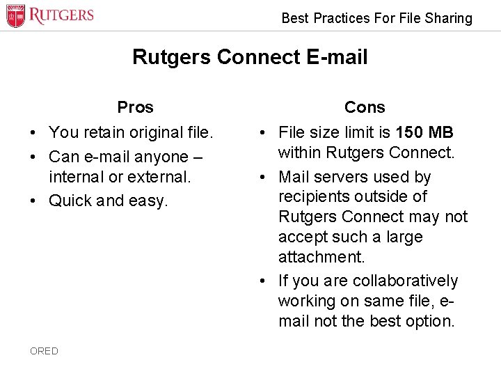 Best Practices For File Sharing Rutgers Connect E-mail Pros • You retain original file.